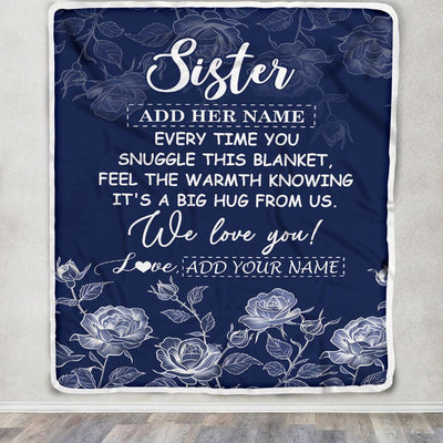 Personalized To My Sister Gifts Blanket From Brother Blue Flower Love You Birthday Gifts For Sister Graduation Christmas Sister Fleece Throw Blanket | teecentury