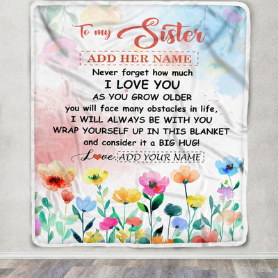Personalized To My Sister Gifts Blanket From Brother Floral A Big Hug I Love You Sister Birthday Gifts Graduation Christmas Customized Fleece Throw Blanket | teecentury