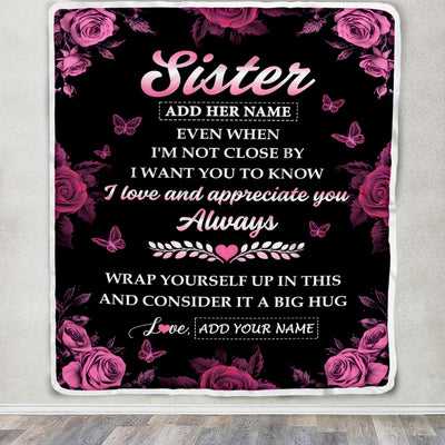 Personalized To My Sister Gifts From Brother Blanket Rose Floral It A Big Hug Birthday Gift Idea For Sister Gifts Christmas Customized Fleece Throw Blanket | teecentury