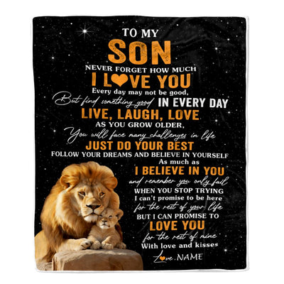 Personalized To My Son Blanket From Dad Father Live Laugh Love Lion Son Birthday Gifts Positive Graduation Christmas Customized Bed Fleece Throw Blanket | teecentury