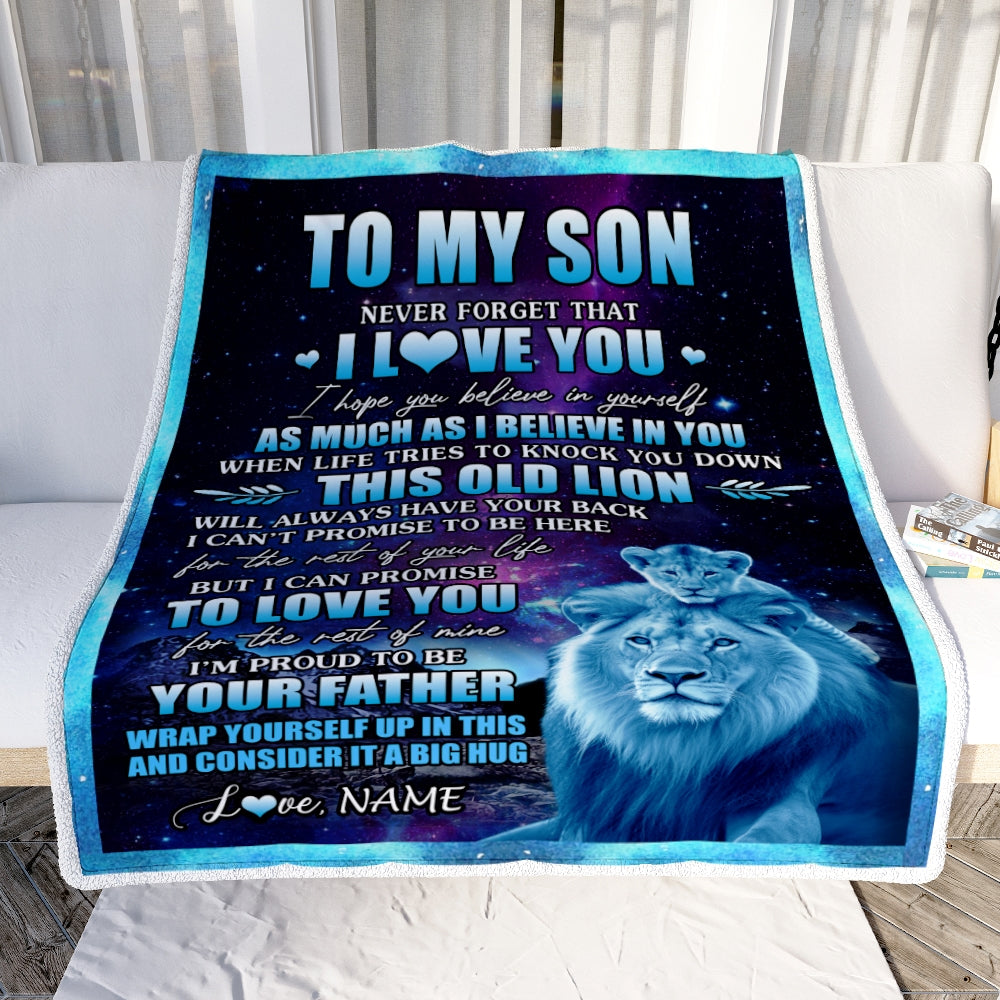 Personalized To My Son Blanket From Dad Father Never Forget That I Love You Lion Son Birthday Thanksgiving Christmas Customized Fleece Throw Blanket Blanket | Teecentury.com
