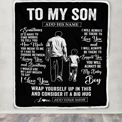 Personalized To My Son Blanket From Dad Father Sometimes It's Hard Son Birthday Gifts Graduation Christmas Customized Fleece Throw Blanket | teecentury