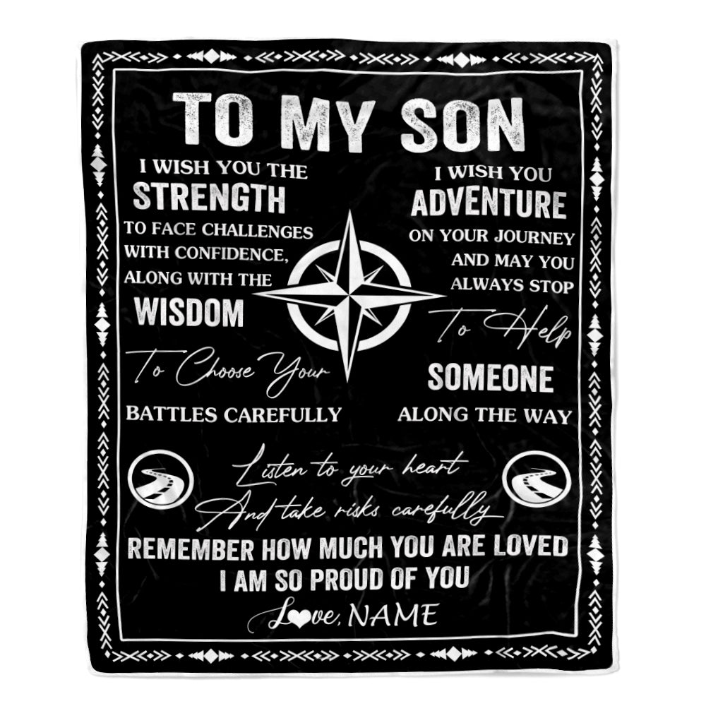 Personalized To My Son Blanket From Mom Dad Mother Father I Wish You The Strength Son Birthday Gifts Graduation Christmas Customized Fleece Throw Blanket | teecentury
