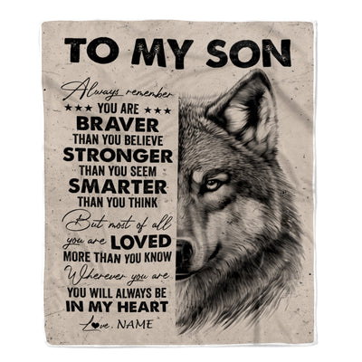Personalized To My Son Blanket From Mom Dad Mother Father Wolf Braver Stronger Smarter Son Birthday Graduation Christmas Customized Bed Fleece Blanket | teecentury