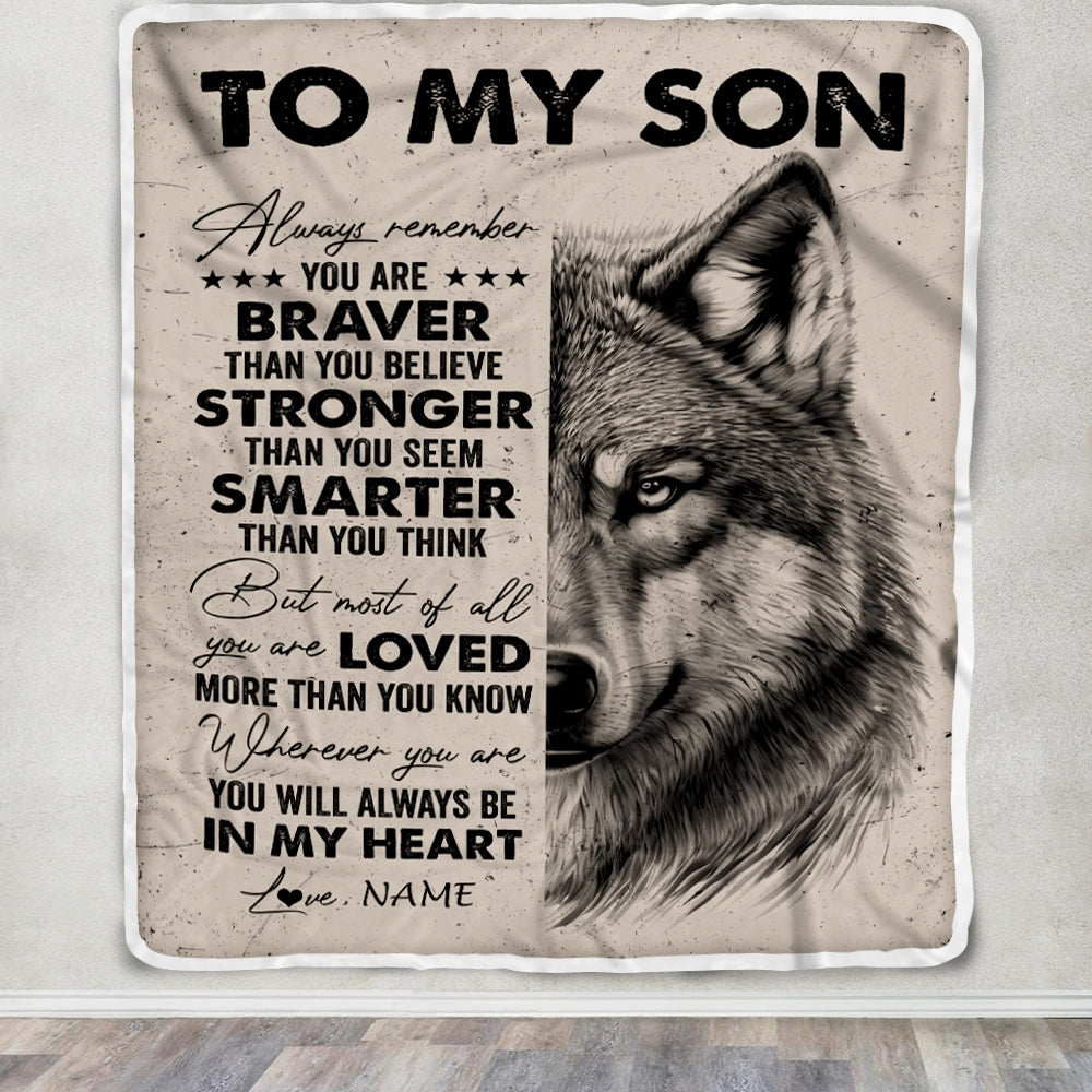 Personalized To My Son Blanket From Mom Dad Mother Father Wolf Braver Stronger Smarter Son Birthday Graduation Christmas Customized Bed Fleece Blanket | teecentury