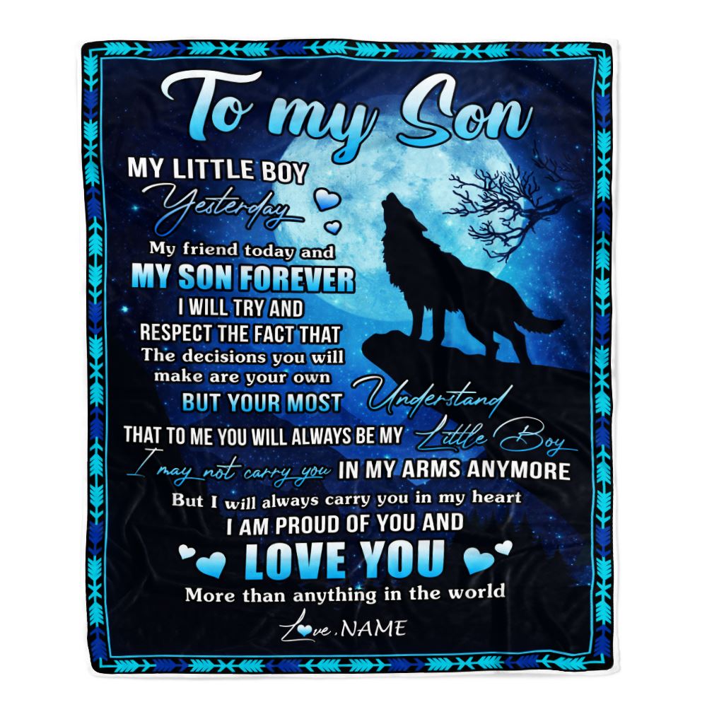 Personalized To My Son Blanket From Mom Dad Mother Father Wolf Little Boy My Friend Today Son Birthday Graduation Christmas Customized Bed Fleece Blanket | teecentury