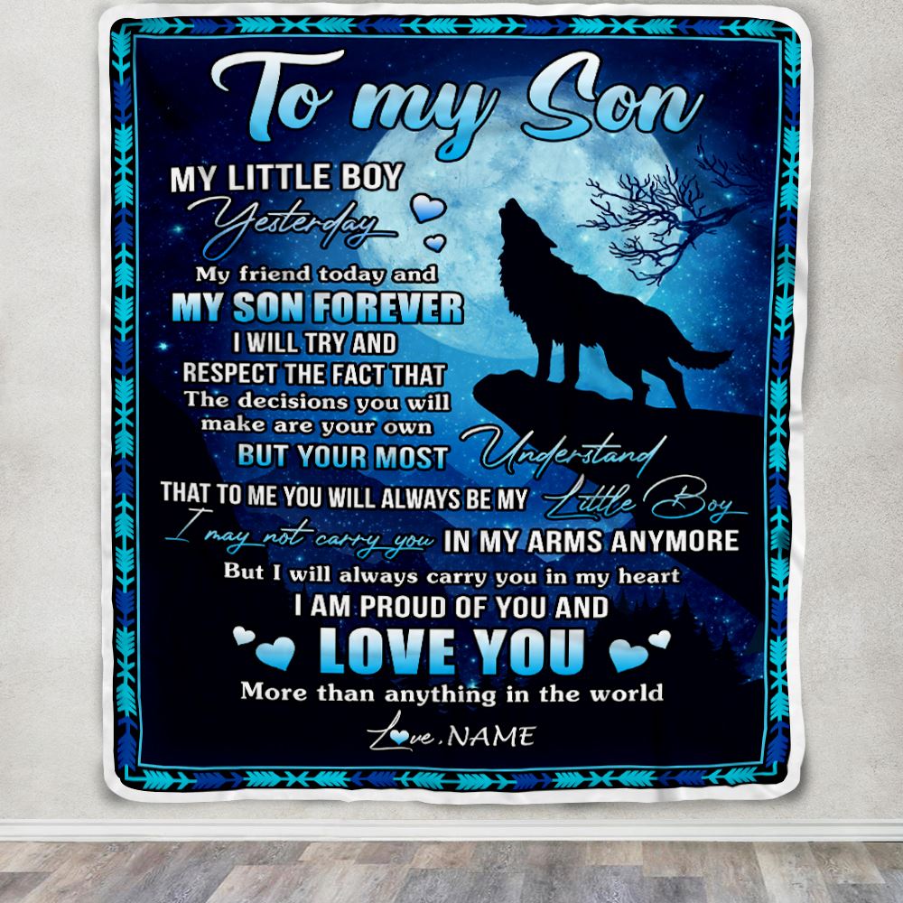 Personalized To My Son Blanket From Mom Dad Mother Father Wolf Little Boy My Friend Today Son Birthday Graduation Christmas Customized Bed Fleece Blanket | teecentury