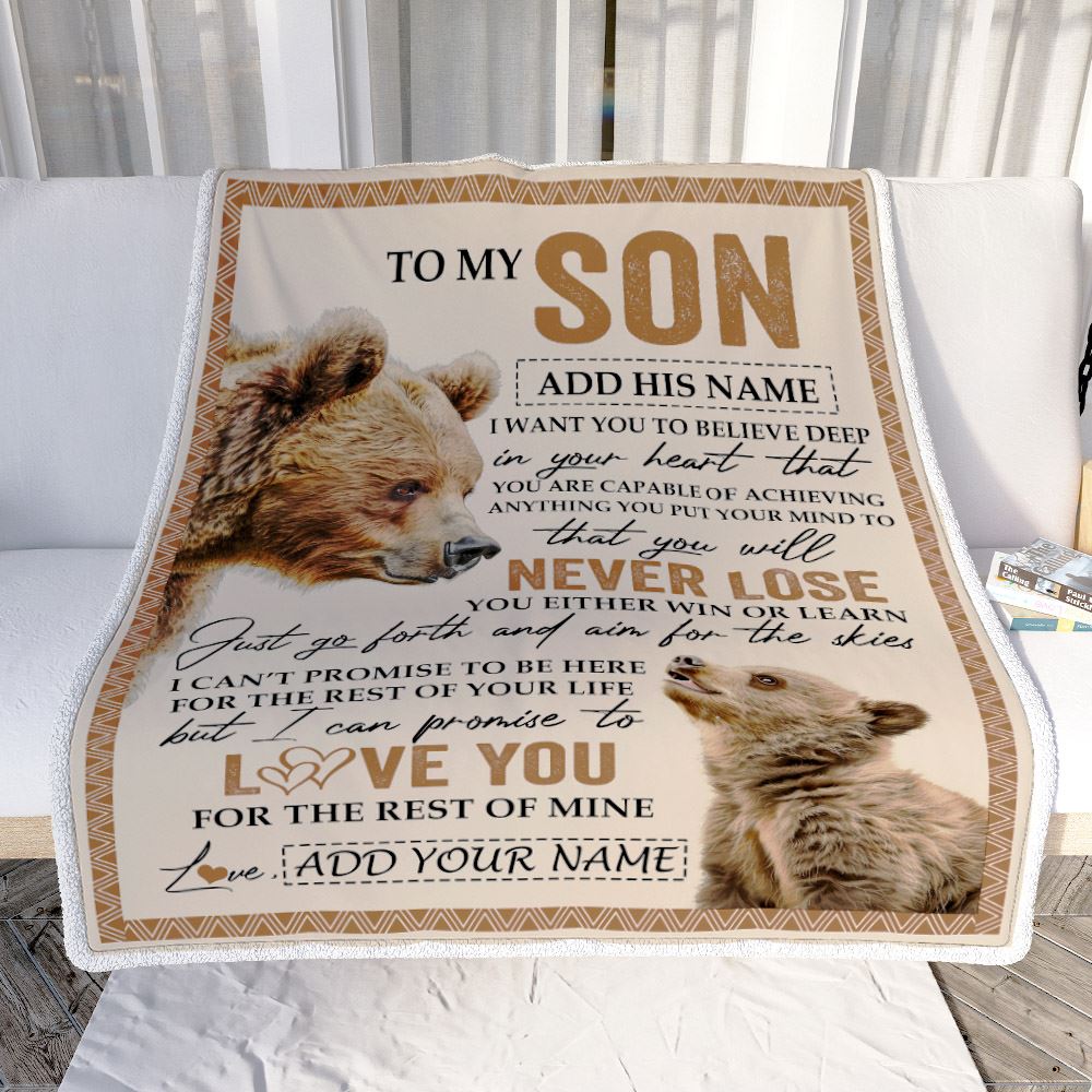 Personalized To My Son Blanket From Mom Dad Mother Father You Will Never Lose Bear Son Birthday Gifts Graduation Christmas Customized Fleece Throw Blanket | teecentury