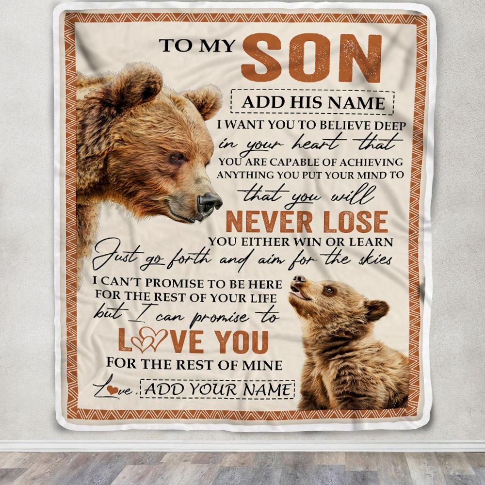 Personalized To My Son Blanket From Mom Dad Mother Father You Will Never Lose Bear Son Birthday Gifts Graduation Christmas Customized Fleece Throw Blanket | teecentury