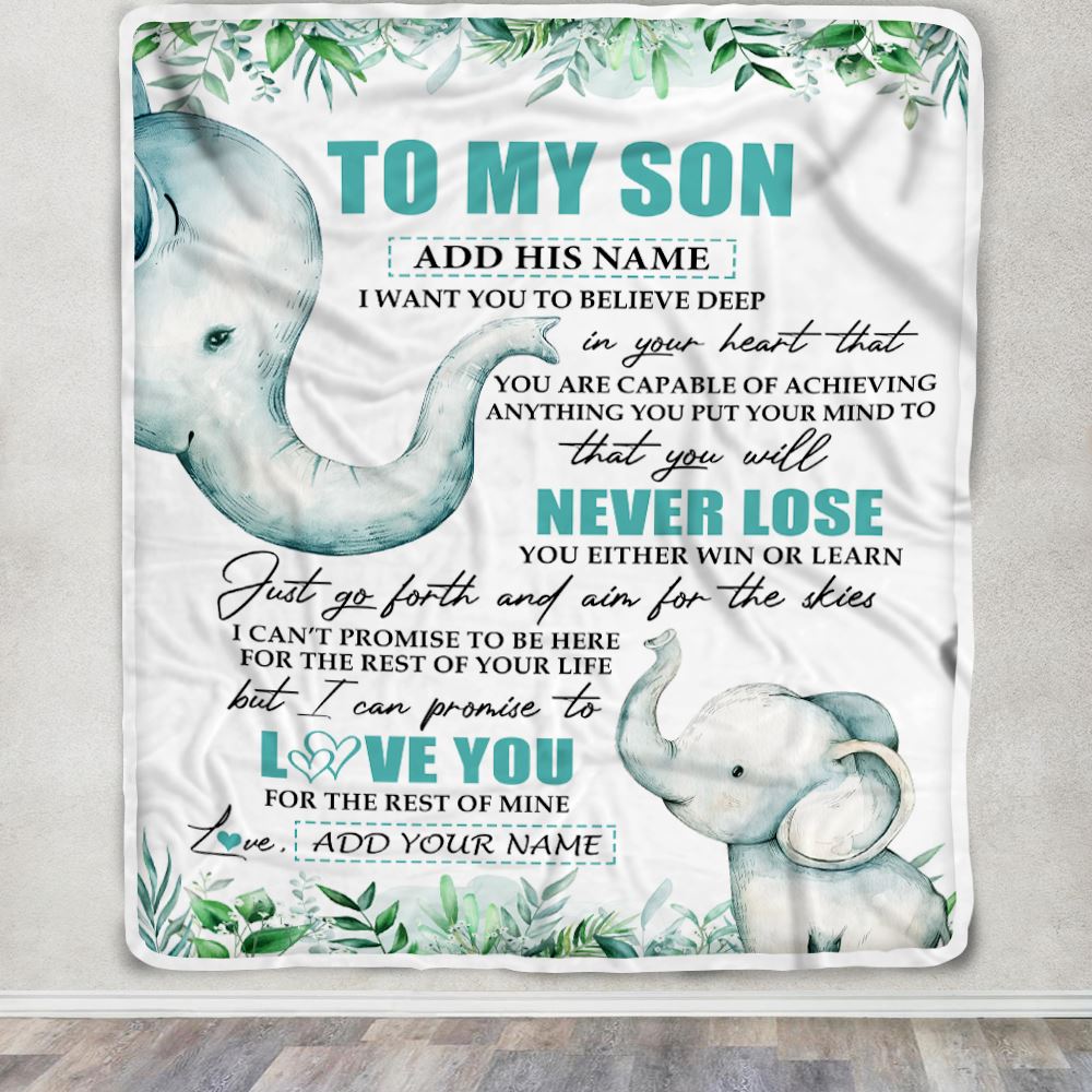 Personalized To My Son Blanket From Mom Dad Mother Father You Will Never Lose Elephant Son Birthday Gifts Graduation Christmas Customized Fleece Throw Blanket | teecentury