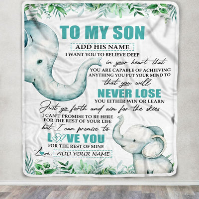 Personalized To My Son Blanket From Mom Dad Mother Father You Will Never Lose Elephant Son Birthday Gifts Graduation Christmas Customized Fleece Throw Blanket | teecentury