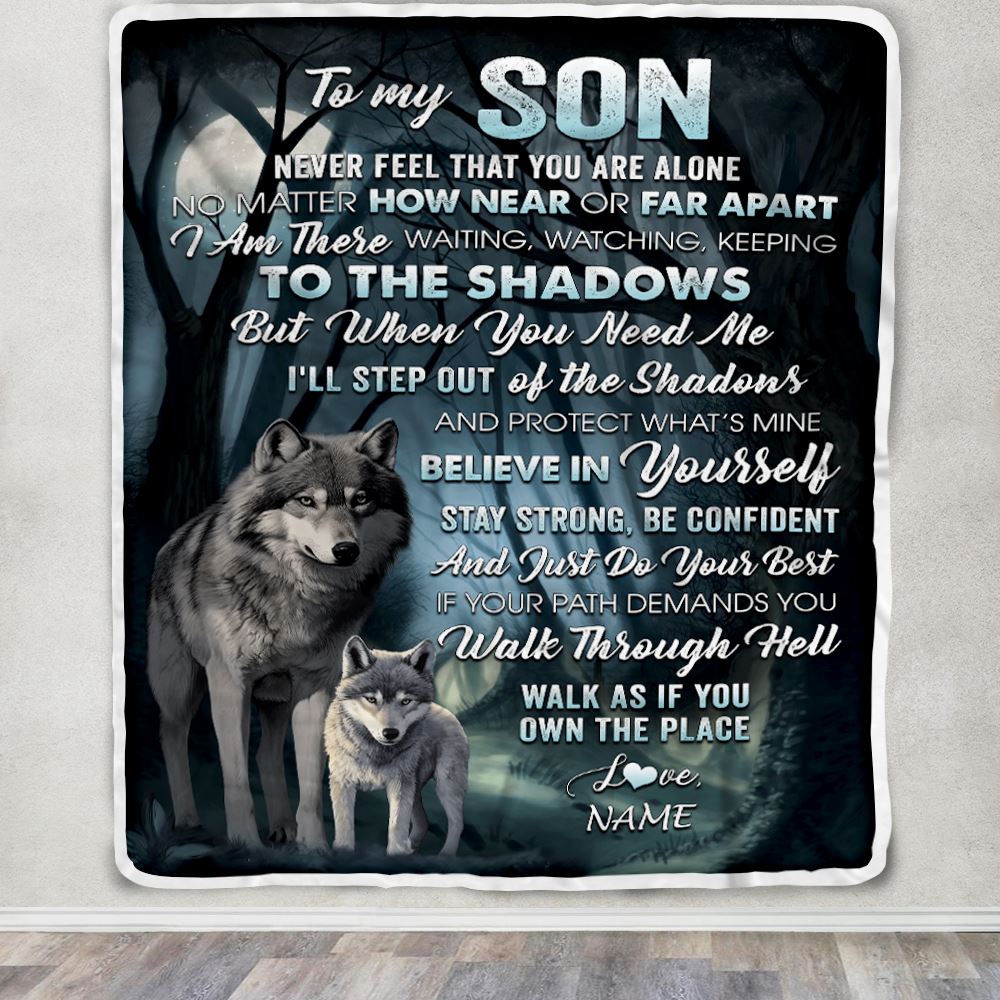 Personalized To My Son Blanket From Mom Dad Mother Never Feel That You Are Alone Wolf Son Birthday Graduation Christmas Customized Gift Fleece Throw Blanket | teecentury