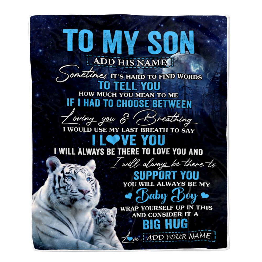 Personalized To My Son Blanket From Mom Dad Mother Sometimes It's Hard White Tiger Son Birthday Gifts Graduation Christmas Customized Fleece Throw Blanket | teecentury