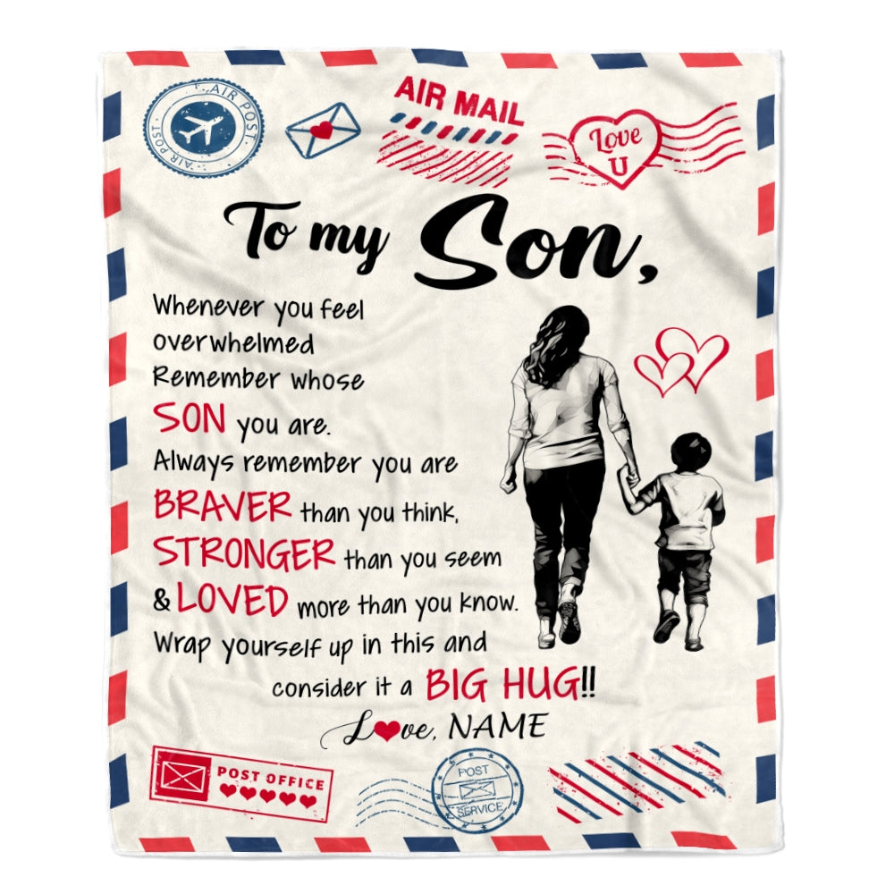 Personalized To My Son Blanket From Mom Mother Braver Stronger Loved Airmail Son Birthday Graduation Christmas Customized Bed Fleece Throw Blanket | teecentury