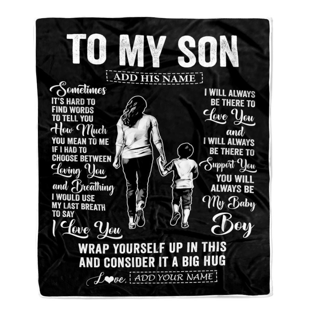 Personalized To My Son Blanket From Mom Mother Sometimes It's Hard Son Birthday Gifts Graduation Christmas Customized Fleece Throw Blanket | teecentury
