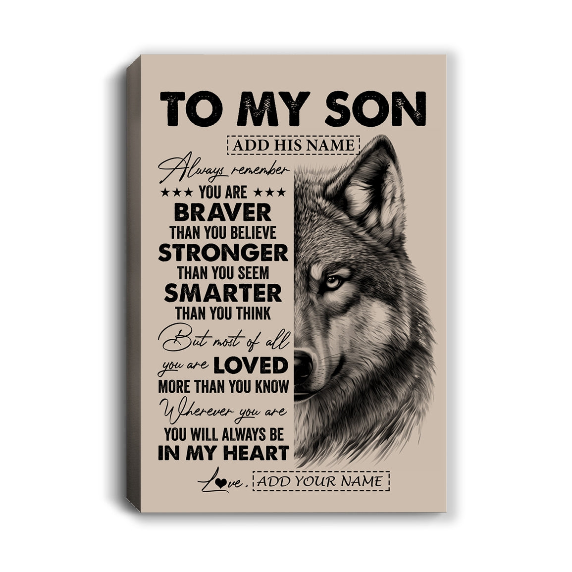 Personalized To My Son Canvas From Mom Dad Mother Father Wolf Braver Stronger Smarter Son Birthday Graduation Christmas Custom Wall Art Print Framed Canvas | teecentury