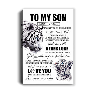 Personalized To My Son Canvas From Mom Dad Mother You Will Never Lose White Tiger Son Birthday Gifts Graduation Christmas Custom Wall Art Print Framed Canvas | teecentury