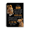Personalized To My Son Canvas From Mom Mother You Will Never Lose Lion Son Birthday Gifts Graduation Christmas Custom Wall Art Print Framed Canvas | teecentury