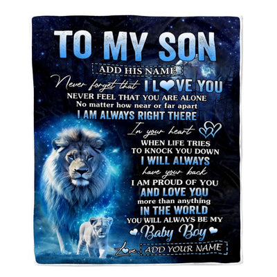 Personalized To My Son Gift Blanket From Dad Father Never Feel That You Are Alone Lion Son Birthday Gifts Graduation Christmas Customized Fleece Throw Blanket | teecentury