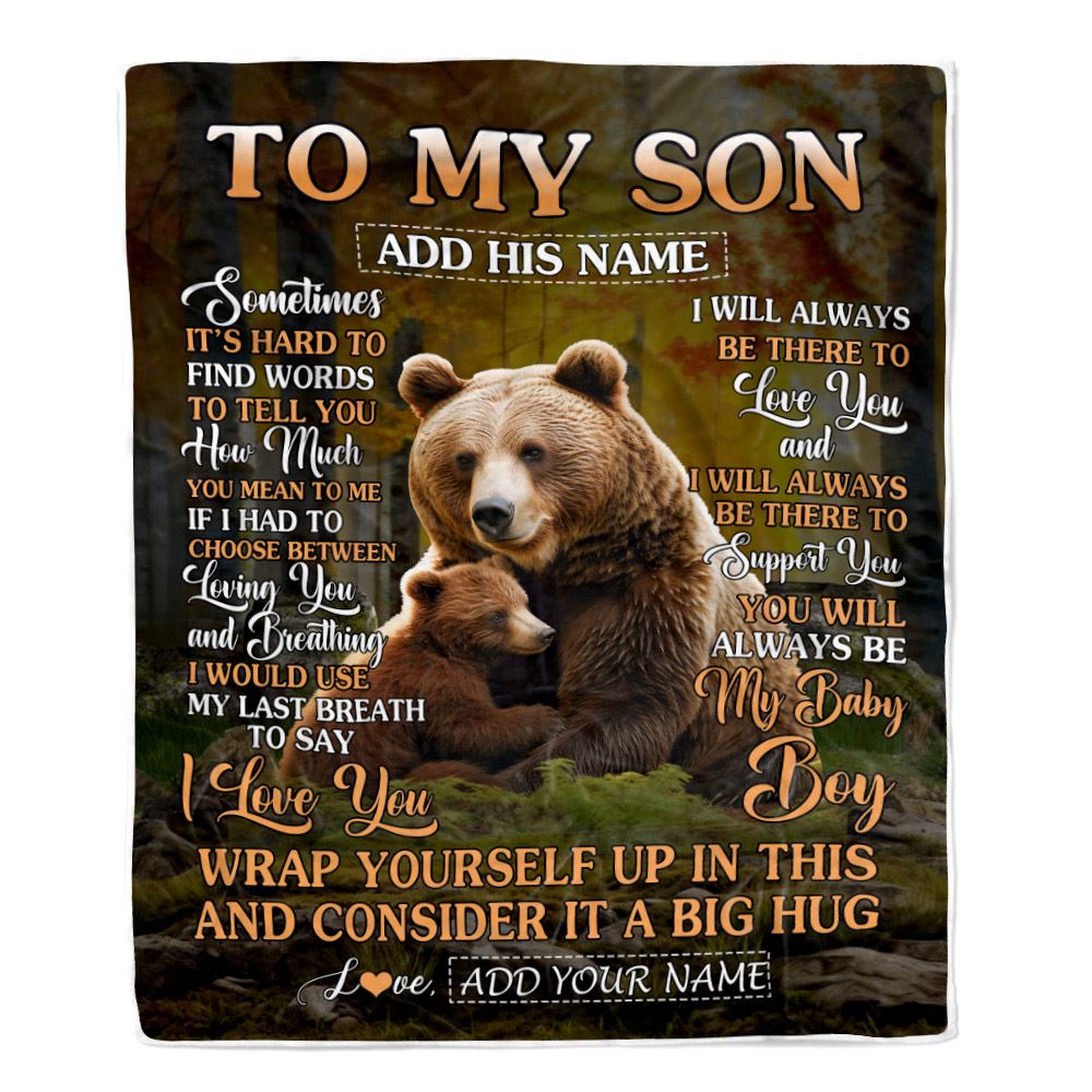 Personalized To My Son Gift Blanket From Mom Dad Mother Sometimes It's Hard Bear Son Birthday Gifts Graduation Christmas Customized Fleece Throw Blanket | teecentury
