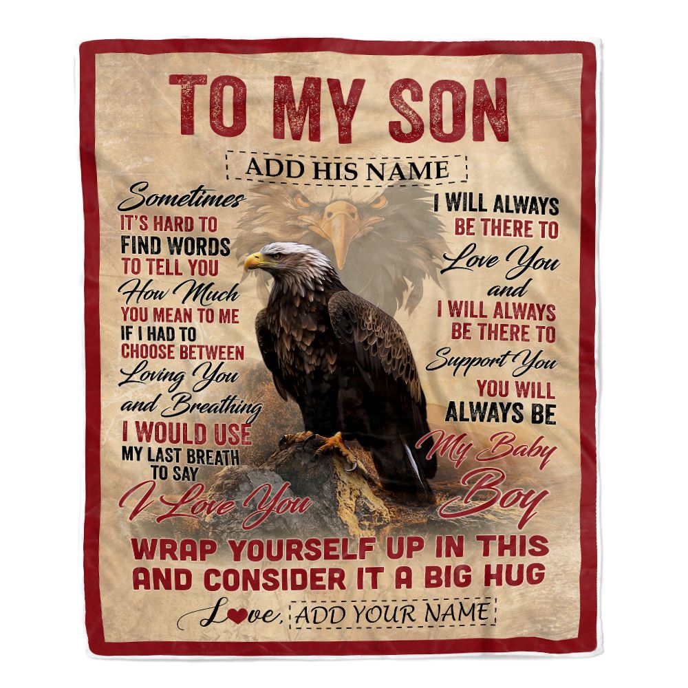 Personalized To My Son Gift Blanket From Mom Dad Mother Sometimes It's Hard Eagle Son Birthday Gifts Graduation Christmas Customized Fleece Throw Blanket | teecentury