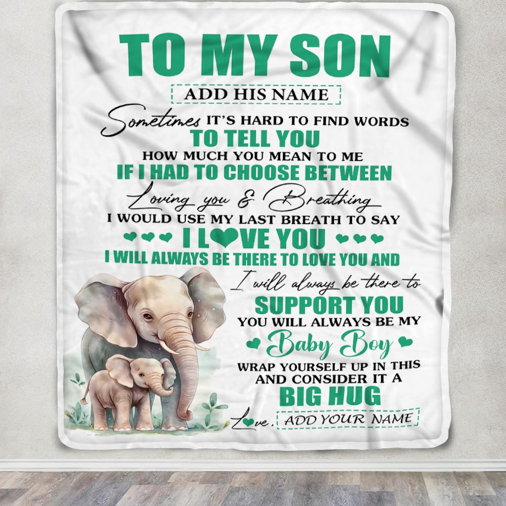Personalized To My Son Gift Blanket From Mom Dad Mother Sometimes It's Hard Elephant Son Birthday Gifts Graduation Christmas Customized Fleece Throw Blanket | teecentury