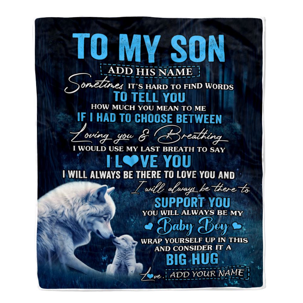 Personalized To My Son Gift Blanket From Mom Dad Mother Sometimes It's Hard Wolf Son Birthday Gifts Graduation Christmas Customized Fleece Throw Blanket | teecentury