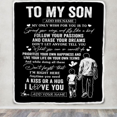 Personalized To My Son Gifts Blanket From Dad Father My Only Wish For You Son Birthday Gifts Graduation Christmas Customized Fleece Throw Blanket | teecentury