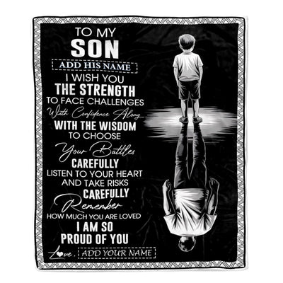Personalized To My Son Gifts Blanket From Mom Dad Father Mother I Wish You The Strength Son Birthday Gifts Christmas Graduation Custom Fleece Throw Blanket | teecentury