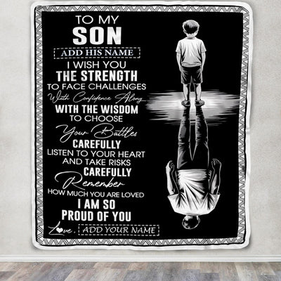 Personalized To My Son Gifts Blanket From Mom Dad Father Mother I Wish You The Strength Son Birthday Gifts Christmas Graduation Custom Fleece Throw Blanket | teecentury