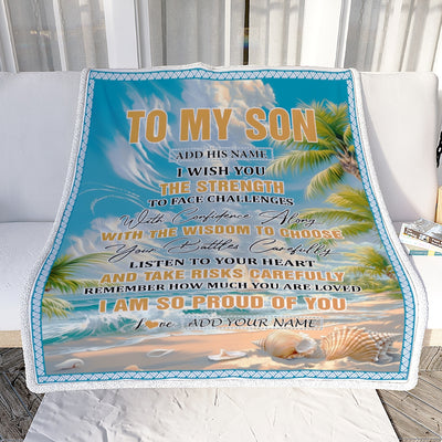 Personalized To My Son Gifts Blanket From Mom Dad Mother Father I Wish You The Strength Beach Son Birthday Gifts Christmas Graduation Custom Fleece Blanket | teecentury