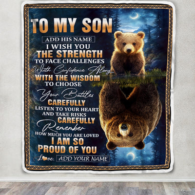Personalized To My Son Gifts Blanket From Mom Dad Mother Father I Wish You The Strength Bear Son Birthday Gifts Christmas Graduation Custom Fleece Blanket | teecentury