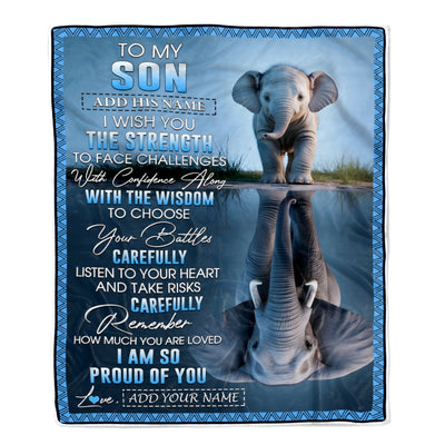 Personalized To My Son Gifts Blanket From Mom Dad Mother Father I Wish You The Strength Elephant Son Birthday Gifts Christmas Custom Fleece Throw Blanket | teecentury