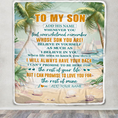Personalized To My Son Gifts Blanket From Mom Dad Mother Father Whenever You Feel Beach Son Birthday Gifts Graduation Christmas Custom Fleece Throw Blanket | teecentury