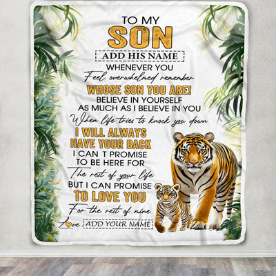 Personalized To My Son Gifts Blanket From Mom Dad Mother Father Whenever You Feel Tiger Son Birthday Gifts Graduation Christmas Customized Fleece Blanket | teecentury