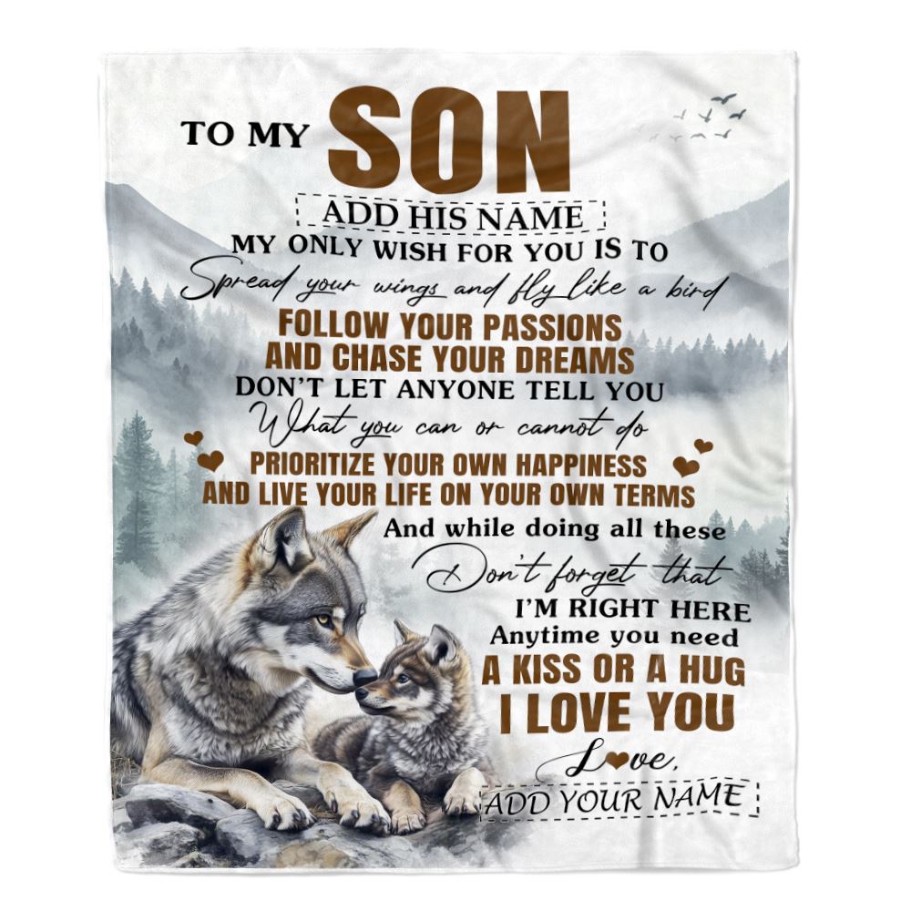 Personalized To My Son Gifts Blanket From Mom Dad Mother Father Wolf My Only Wish For You Son Birthday Gifts Graduation Christmas Fleece Throw Blanket | teecentury