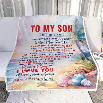 Personalized To My Son Gifts Blanket From Mom Dad Mother Wherever Your Journey In Life Beach Son Birthday Gifts Graduation Customized Fleece Throw Blanket | teecentury