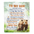 Personalized To My Son Gifts Blanket From Mom Dad Mother Wherever Your Journey In Life Bear Son Birthday Gifts Graduation Customized Fleece Throw Blanket | teecentury