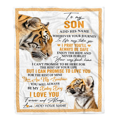 Personalized To My Son Gifts Blanket From Mom Dad Mother Wherever Your Journey In Life Tiger Son Birthday Gifts Graduation Customized Fleece Throw Blanket | teecentury