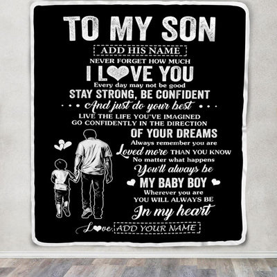 Personalized To My Son Gifts From Dad Father Blanket Never Forget How Much I Love You Son Birthday Graduation Christmas Customized Fleece Throw Blanket | teecentury