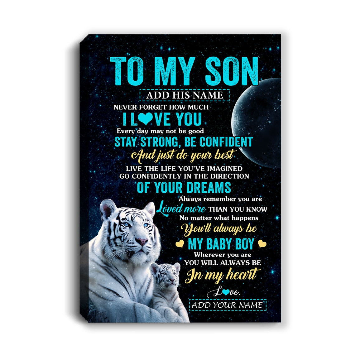 Personalized To My Son Gifts From Mom Dad Mother Canvas White Tiger Never Forget How Much I Love You Son Birthday Graduation Christmas Custom Print Framed Canvas | teecentury