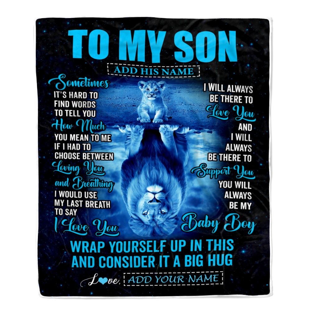 Personalized To My Son Gifts From Mom Dad Mother Father Blanket Sometimes Lion Son Birthday Gifts Graduation Christmas Customized Fleece Throw Blanket | teecentury