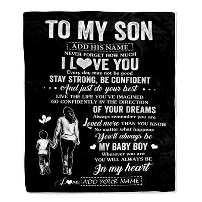Personalized To My Son Gifts From Mom Mother Blanket Never Forget How Much I Love You Son Birthday Graduation Christmas Customized Fleece Throw Blanket | teecentury