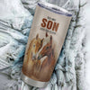 Personalized To My Son Gifts Tumbler From Mom Dad Mother Father Horse My Only Wish For You Son Birthday Gifts Graduation Christmas Custom Stainless Steel Insulated Mug | teecentury