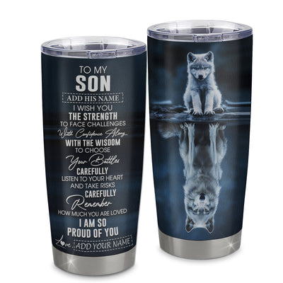 Personalized To My Son Gifts Tumbler From Mom Dad Mother Father I Wish You The Strength Wolf Son Birthday Gifts Christmas Graduation Custom Stainless Steel Travel Mug | teecentury
