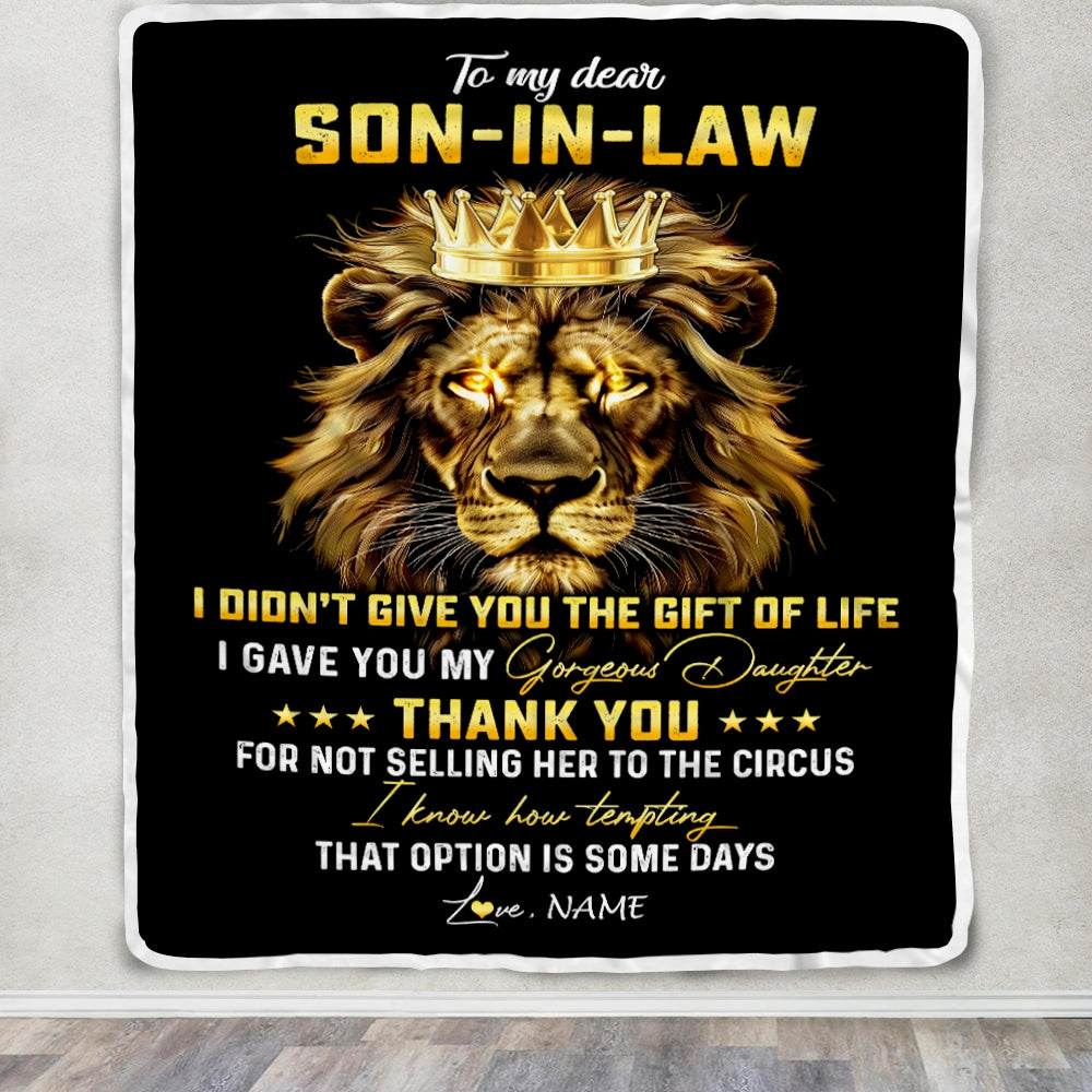 Personalized To My Son In Law Blanket From Mother In Law I Didn'T Give You The Gift Of Life Lion Son In Law Birthday Christmas Customized Fleece Blanket | teecentury