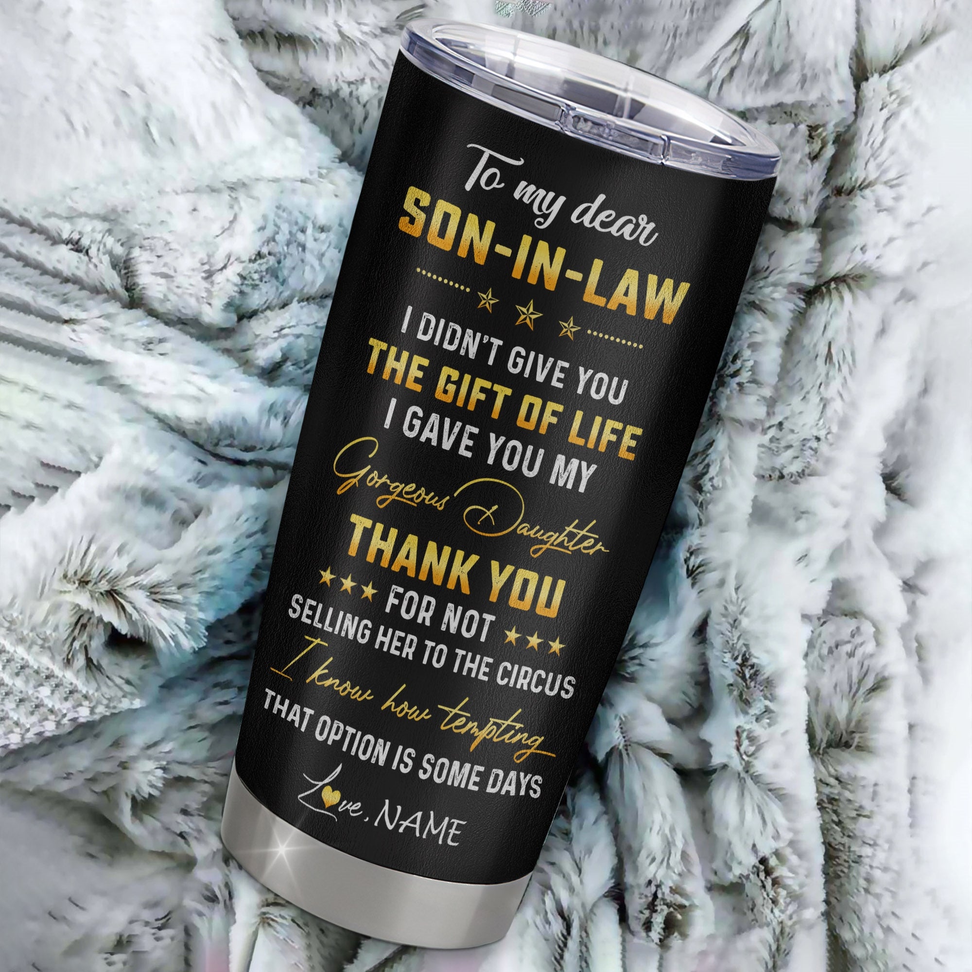 Personalized To My Son In Law From Mom Mother In Law Stainless Steel Tumbler Cup I Didn't Give You The Gift Of Life Lion Son In Law Birthday Christmas Travel Mug | teecentury