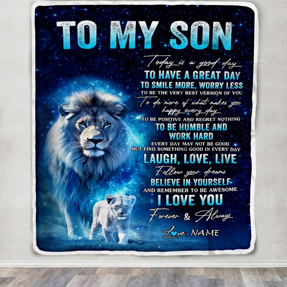 Personalized To My Son Lion Blanket From Dad Father Today Is A Good Day Son Gifts Birthday Graduation Christmas Customized Bed Fleece Throw Blanket | teecentury