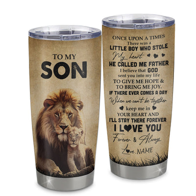 Personalized To My Son Lion Tumbler From Dad Father Stainless Steel Cup I'll Stay There Forever Son Birthday Graduation Christmas Travel Mug | teecentury