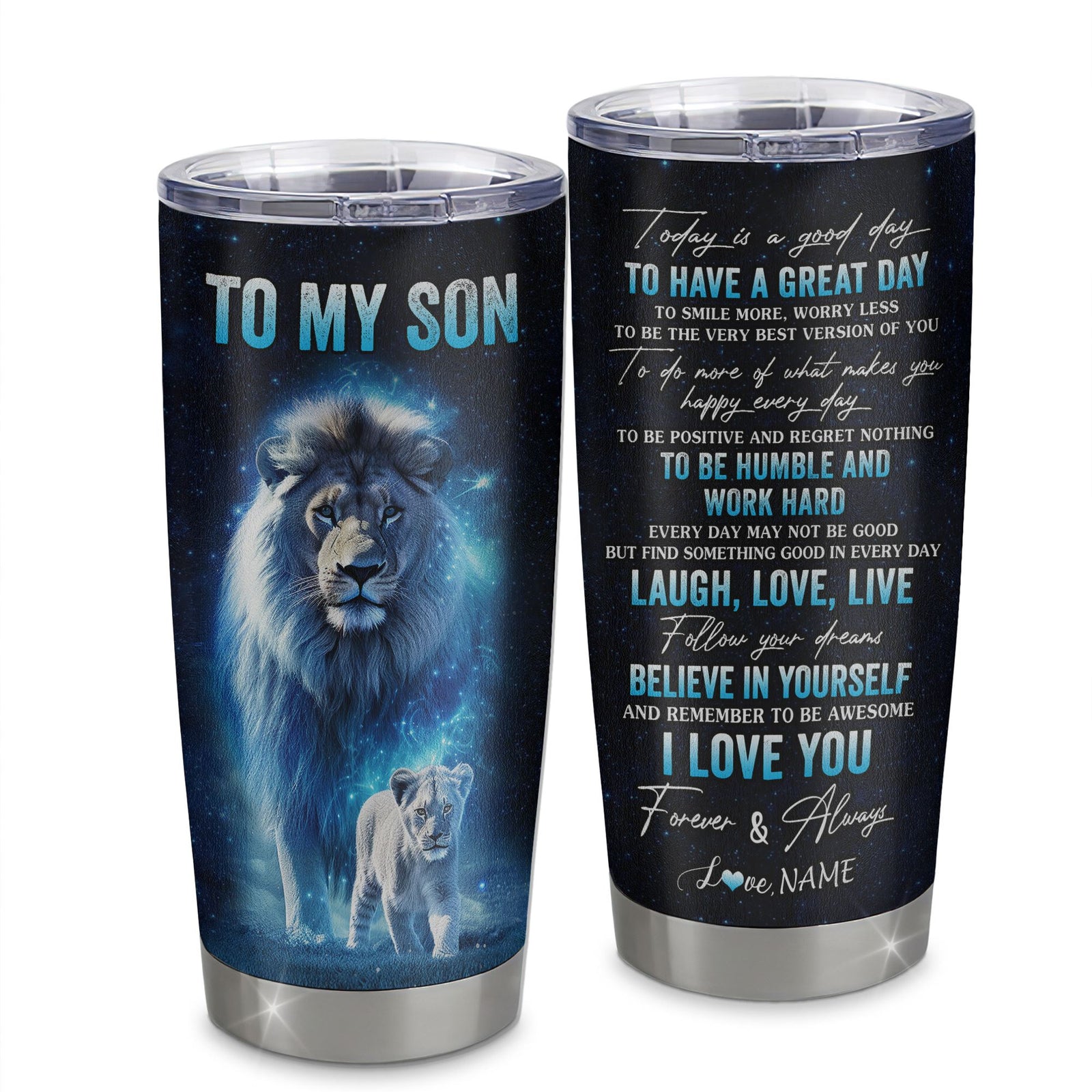 Personalized To My Son Lion Tumbler From Dad Father Stainless Steel Cup Today Is A Good Day Son Gifts Birthday Graduation Christmas Custom Travel Mug | teecentury